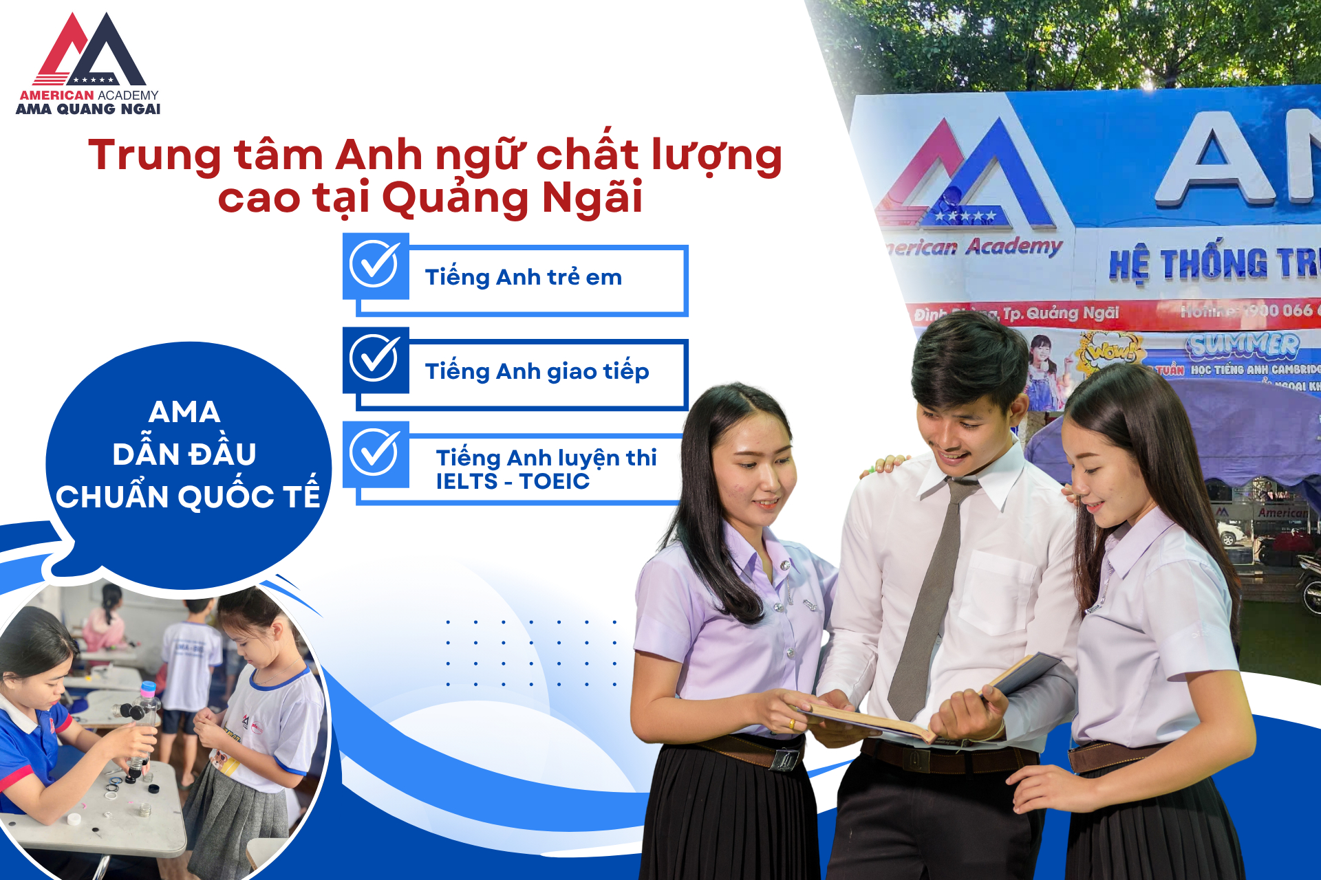 Trung tâm Anh ngữ chất lượng cao tại Quảng Ngãi – AMA dẫn đầu chuẩn quốc tế