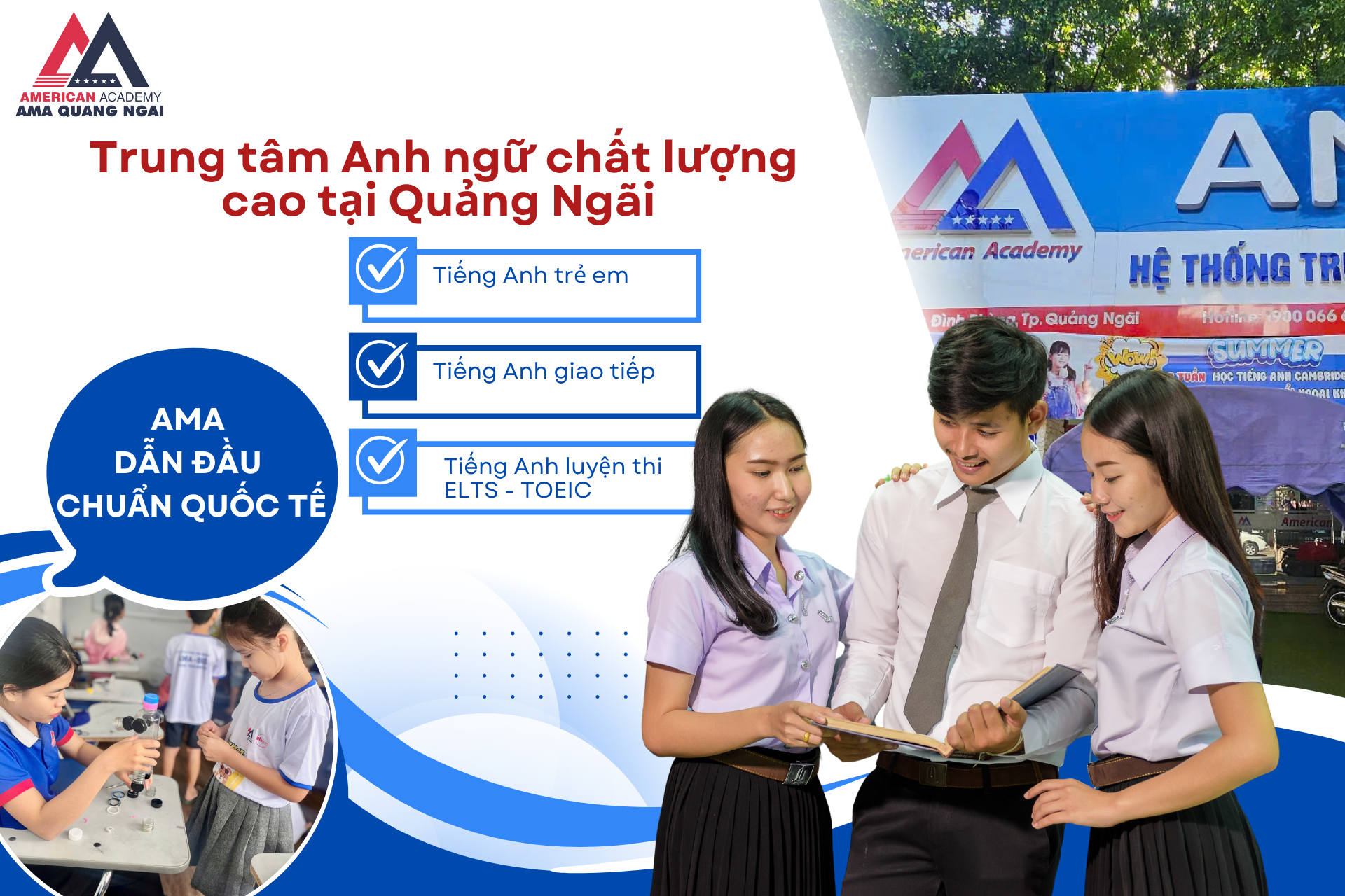 Trung tâm Anh ngữ chất lượng cao tại Quảng Ngãi – AMA dẫn đầu chuẩn quốc tế