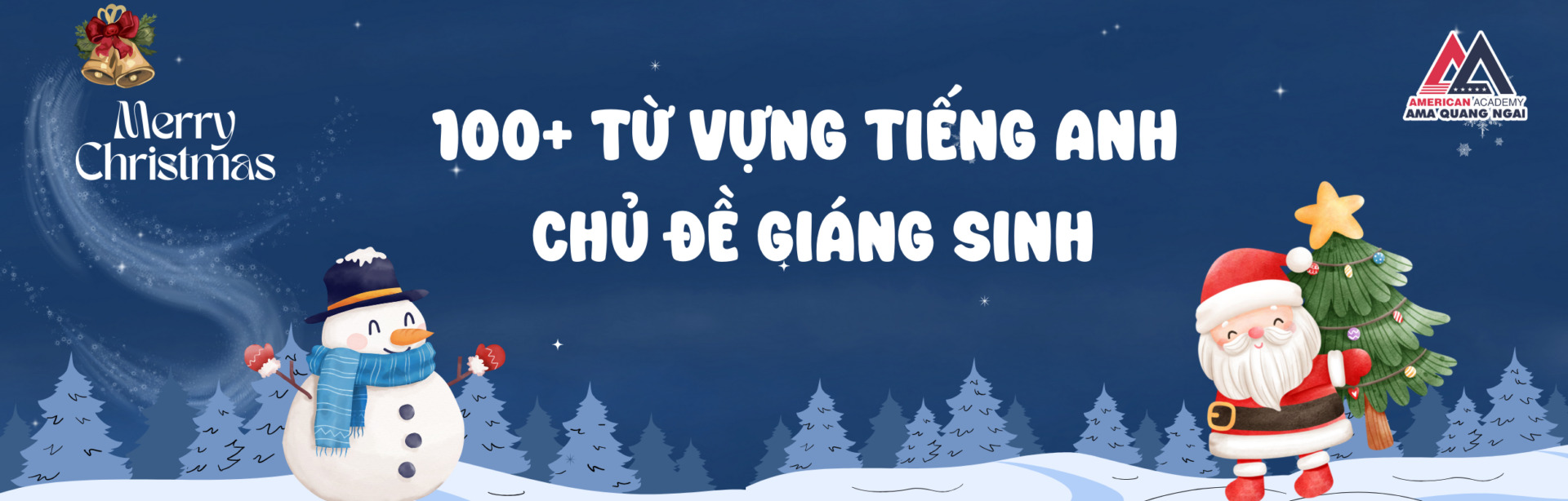100 từ vựng tiếng Anh chủ đề Giáng Sinh