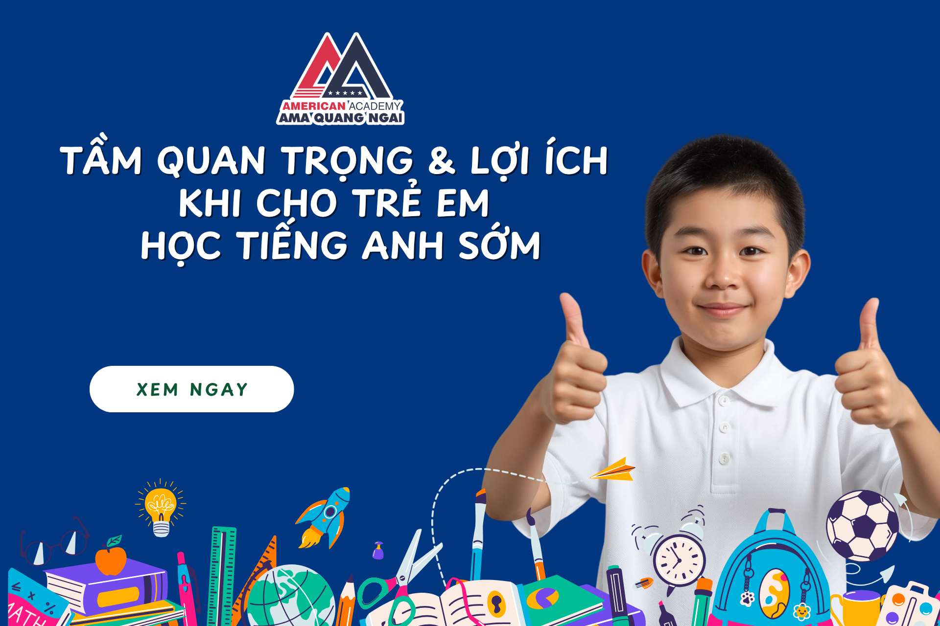 Tầm quan trọng và lợi ích khi cho trẻ em học tiếng Anh sớm