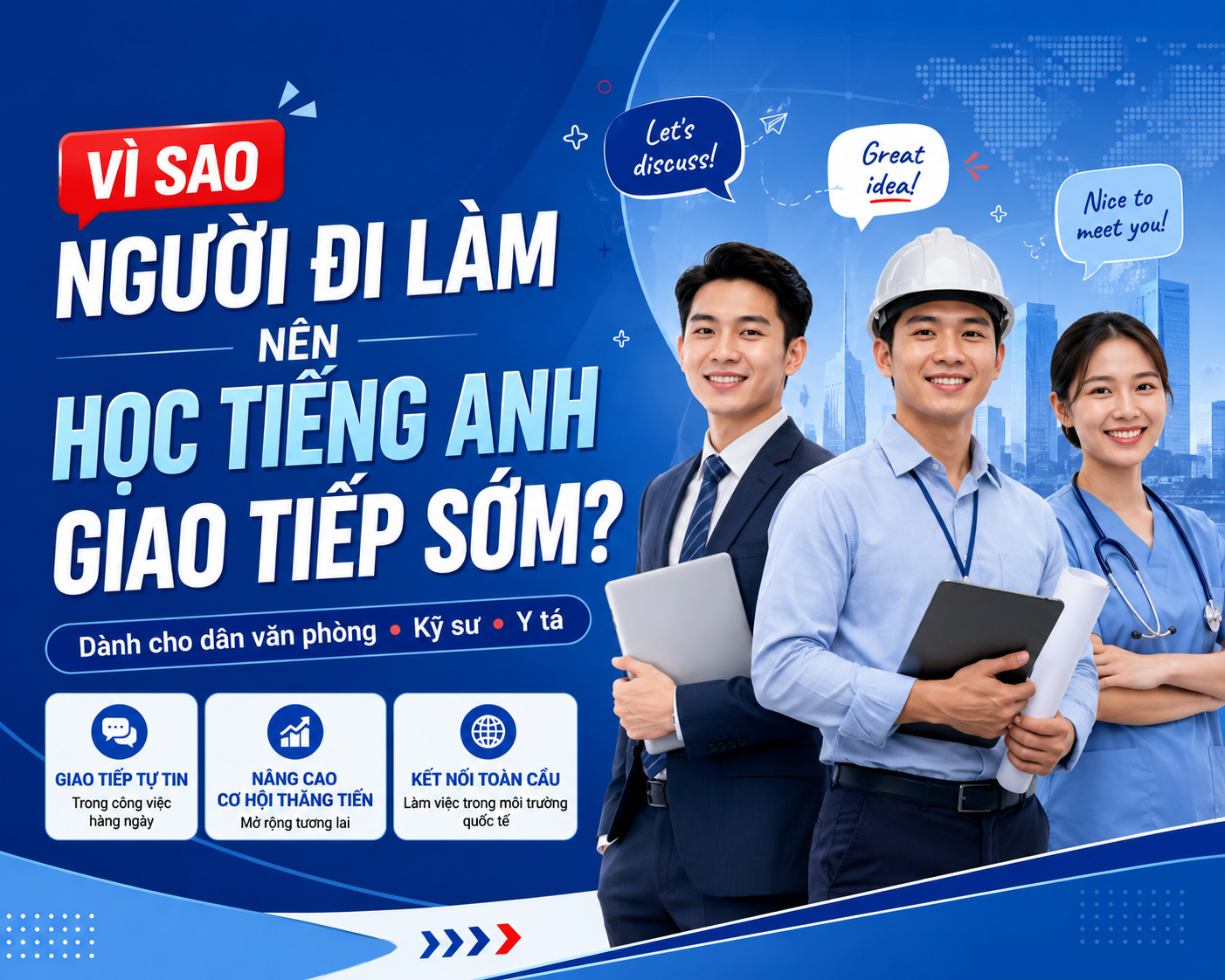 Vì sao người đi làm nên học tiếng Anh giao tiếp sớm?