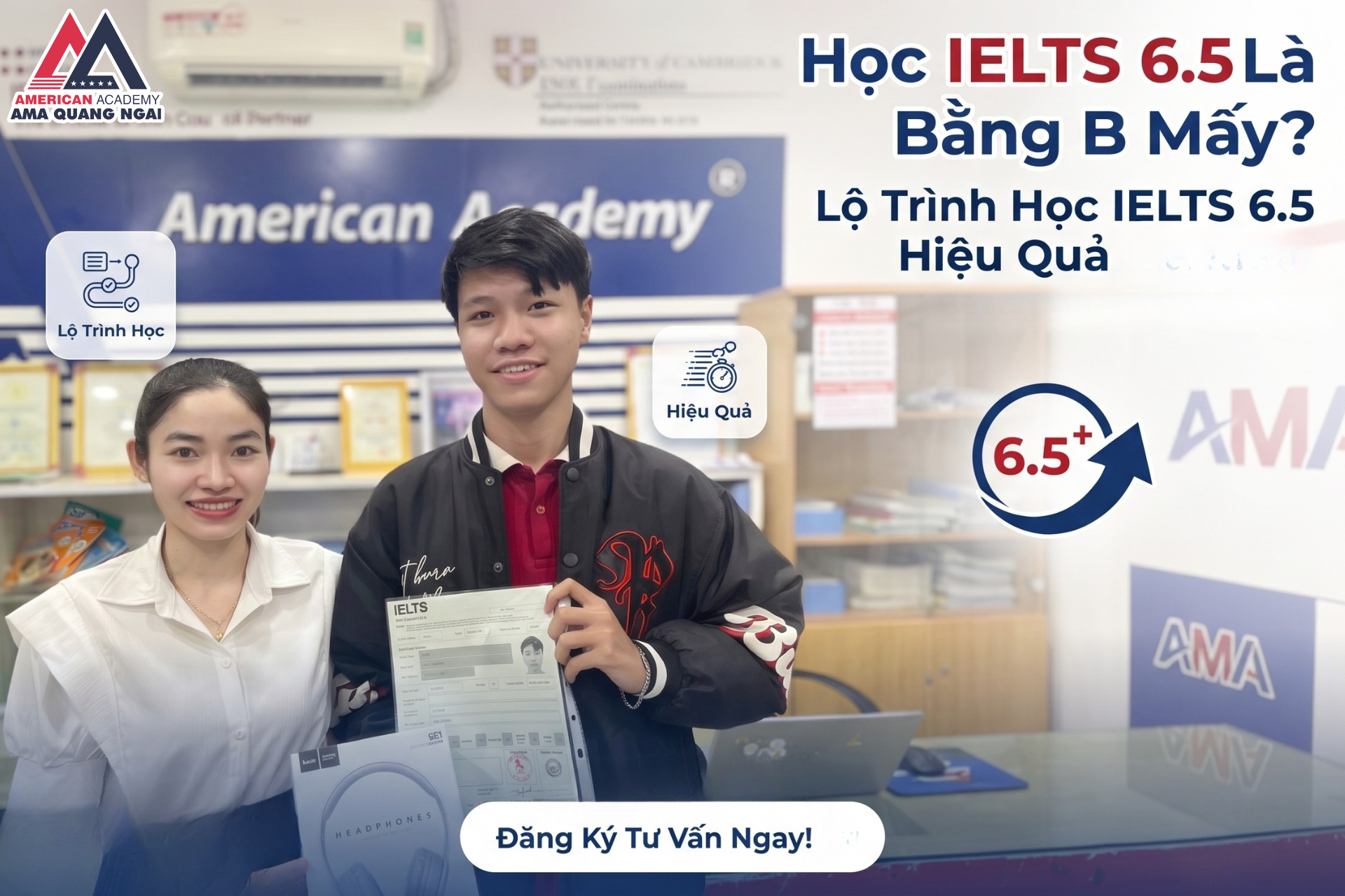 Học IELTS 6.5 Là Bậc Mấy, Bằng B Mấy? Lộ Trình Học IELTS 6.5 Hiệu Quả Tại AMA Quảng Ngãi